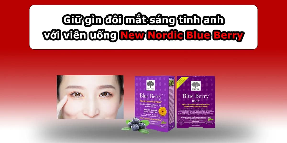 Bảo Vệ Đôi Mắt Với Viên Uống Mắt New Nordic Blue Berry