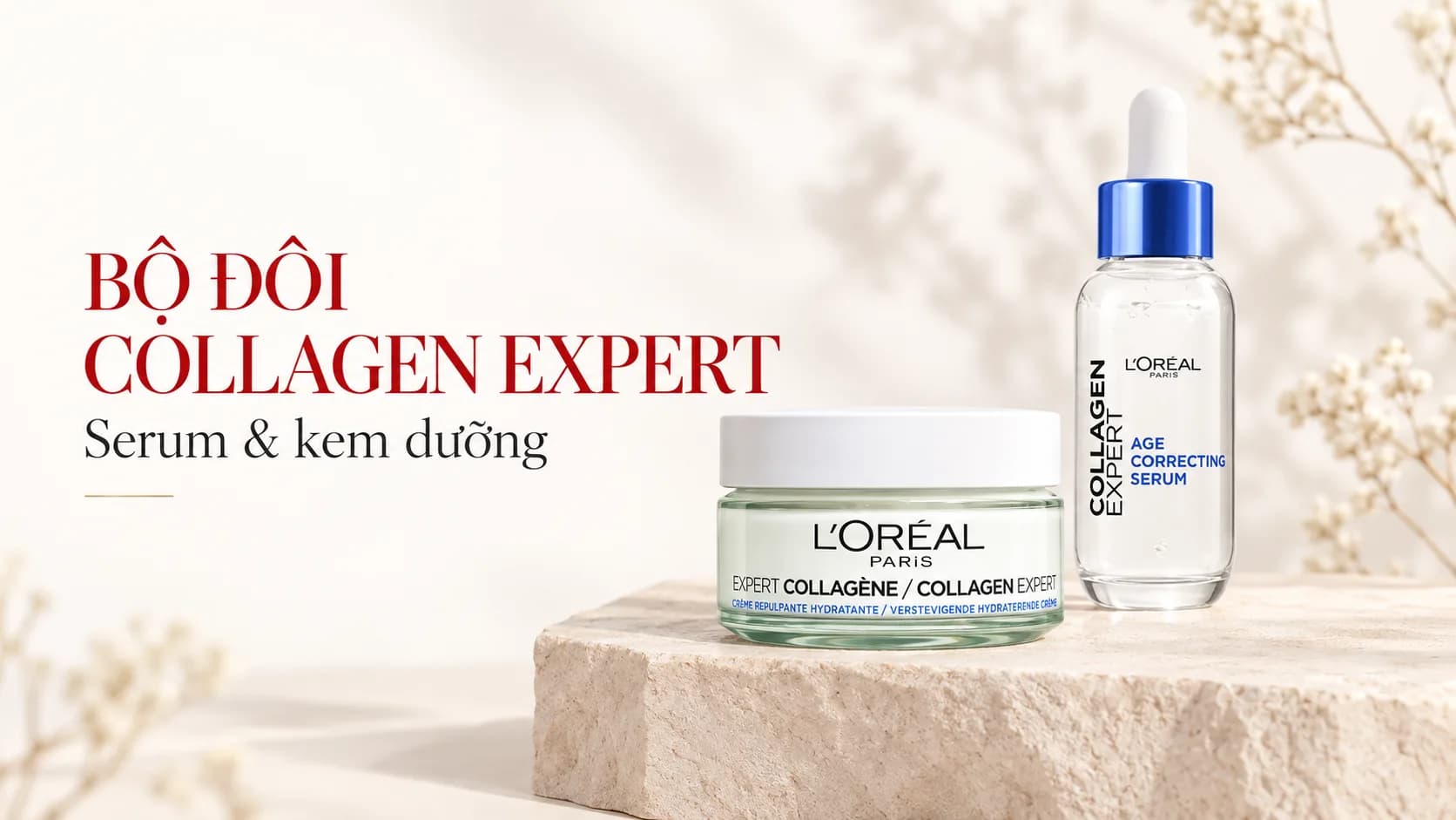 Chống Lõa Hóa Chuyên Sâu Cùng Bộ Đôi L’Oréal Collagen Expert