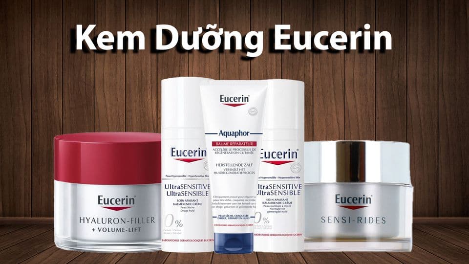 Top Các Kem Dưỡng Eucerin Cho Da Khô Hiệu Quả Nhất