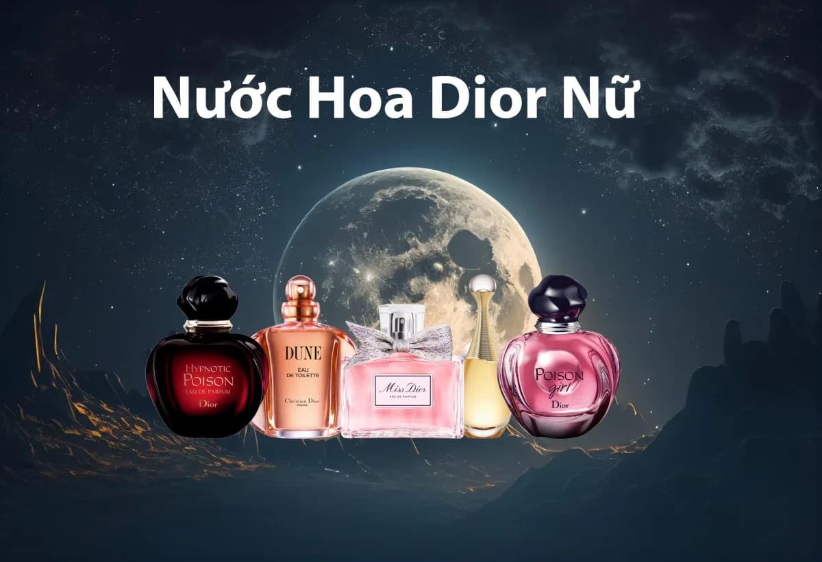 Review 13 Chai Nước Hoa Dior Nữ Kinh Điển Đáng Thử