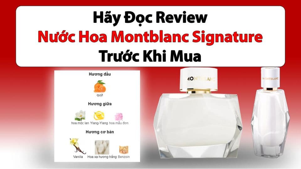 Review Nước Hoa Montblanc Signature Trước Khi Mua