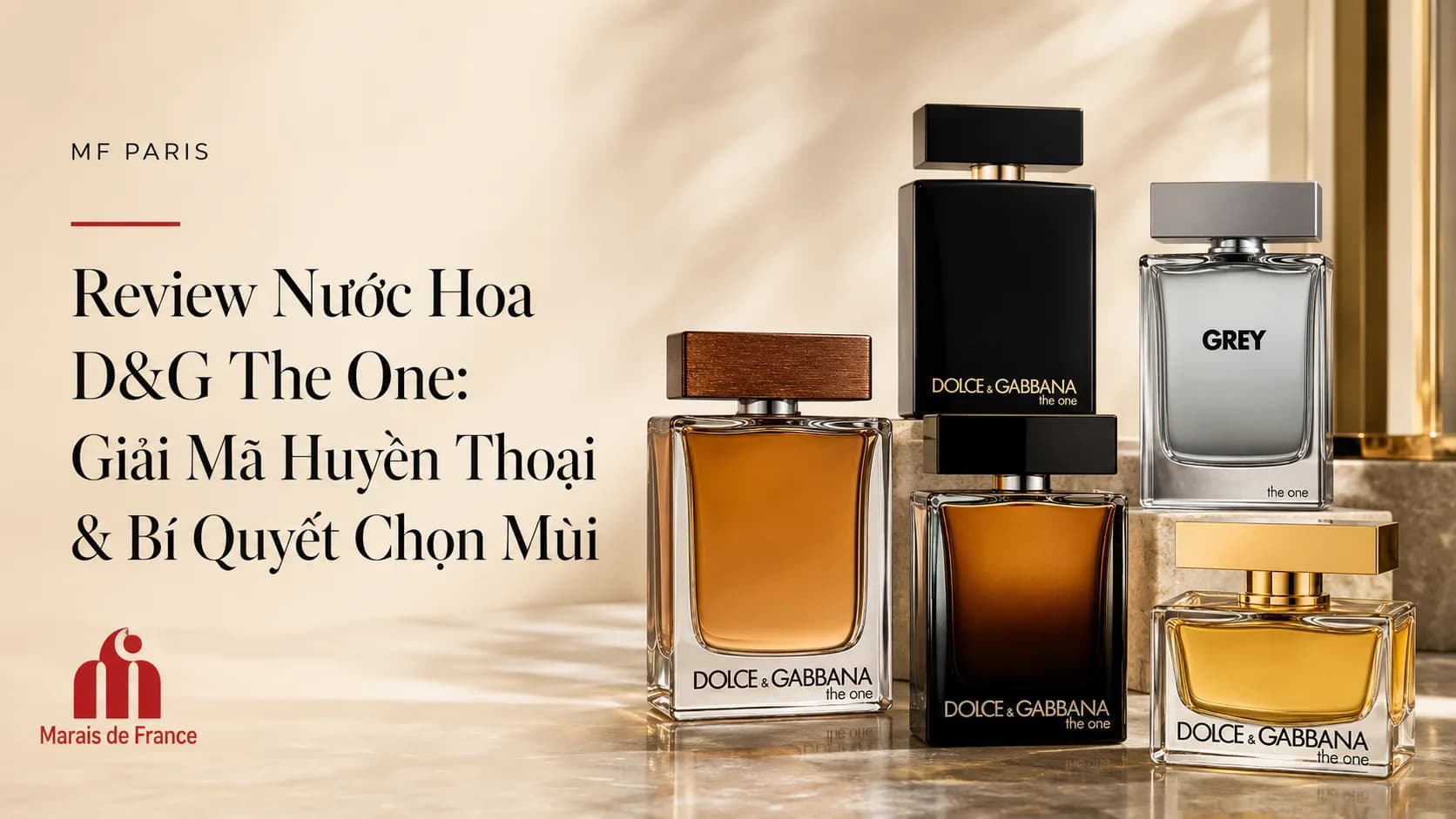 Review D&G The One: So Sánh EDT, EDP Và Các Phiên Bản