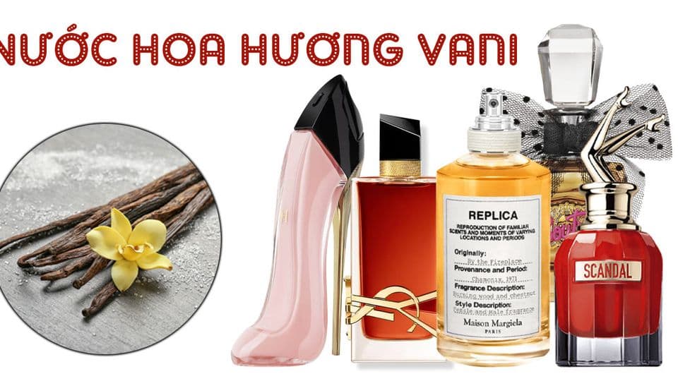 Top 10 Nước Hoa Mùi Vani Nữ Cuốn Hút Nhất