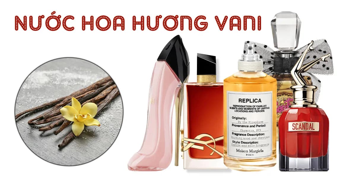 Top 10 Nước Hoa Mùi Vani Nữ Cuốn Hút Nhất