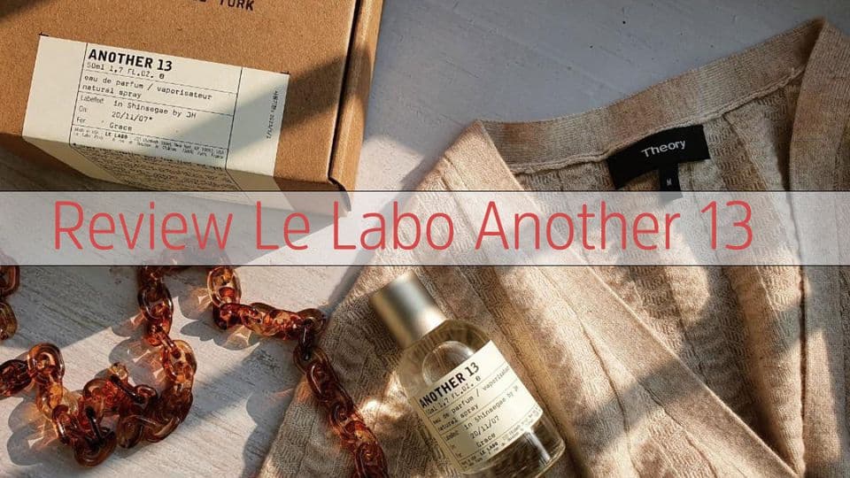 Review Nước Hoa Le Labo Another 13