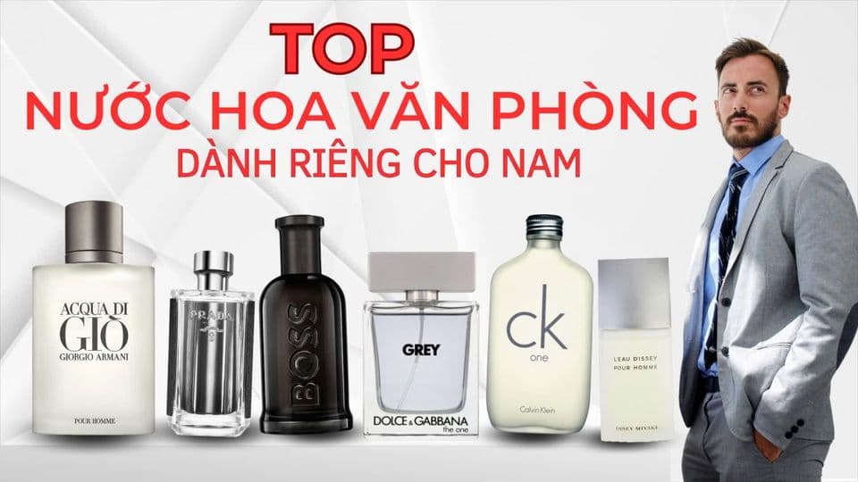 Bỏ Túi 10 Loại Nước Hoa Nam Văn Phòng Ghi Điểm Với Sếp