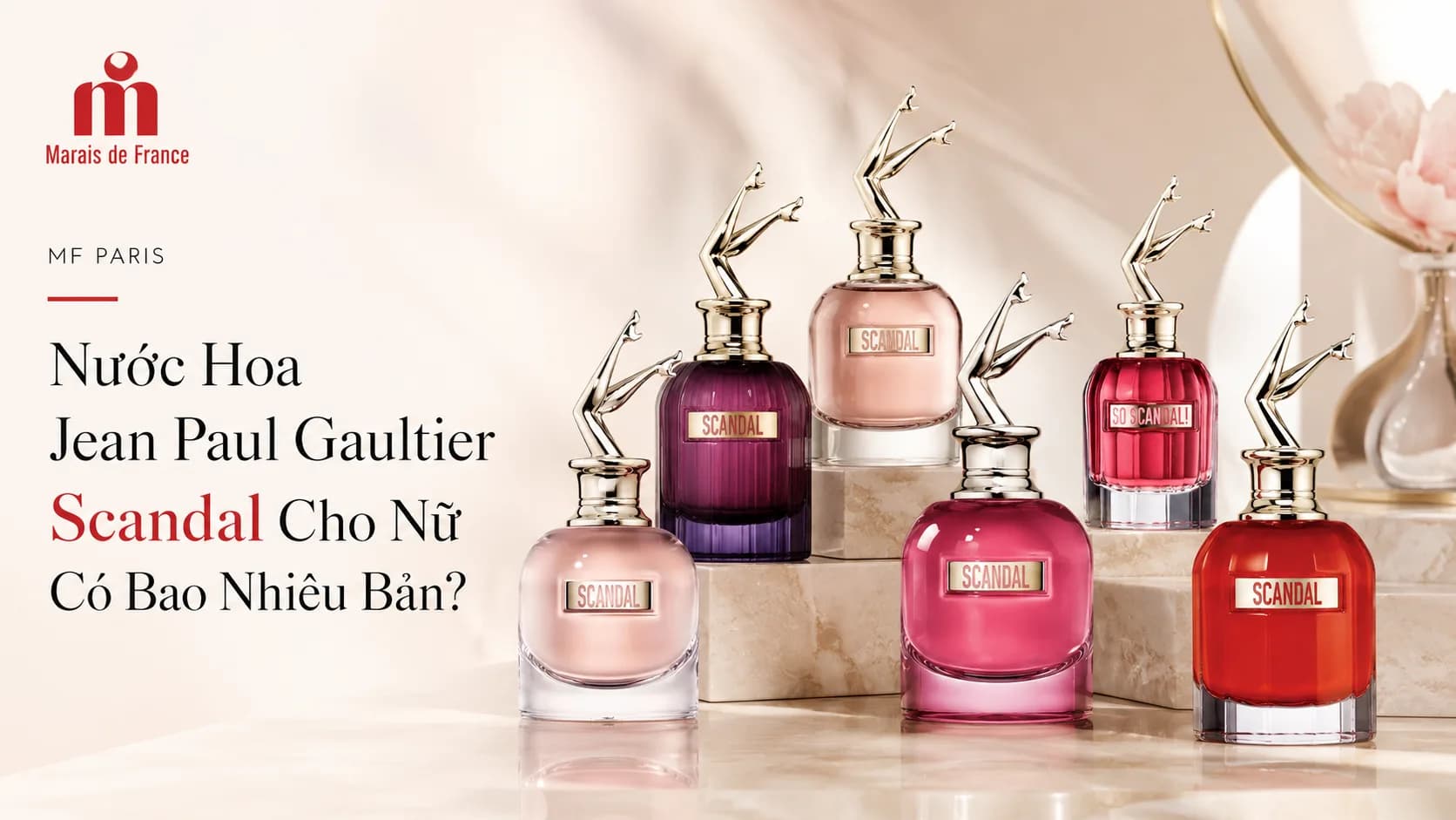 Nước hoa Scandal nữ có bao nhiêu loại? So sánh 9 bản
