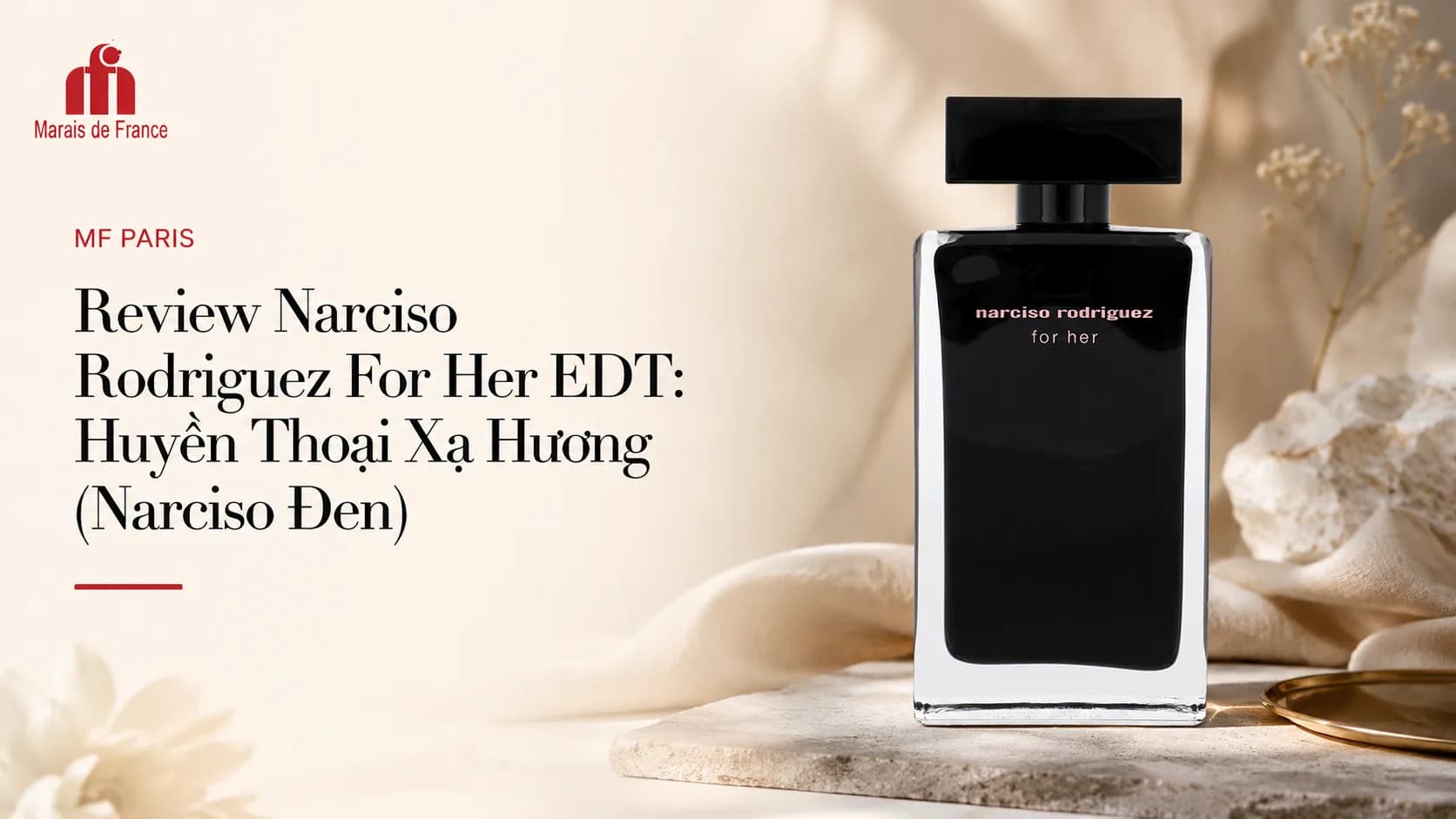 Review Narciso For Her EDT: Mùi hương và độ bám tỏa