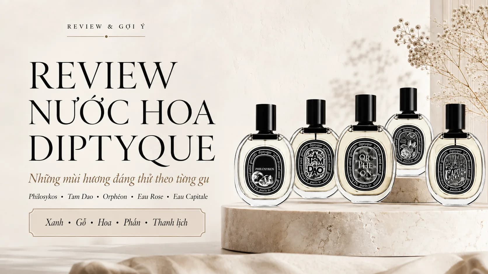 Top 12 Nước Hoa Diptyque Đáng Thử