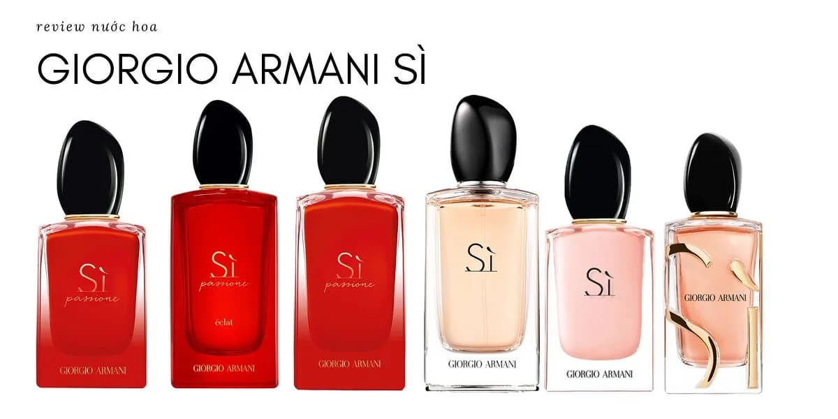 Review Giorgio Armani Sì EDP: Mùi Hương, Độ Lưu Và Phiên Bản