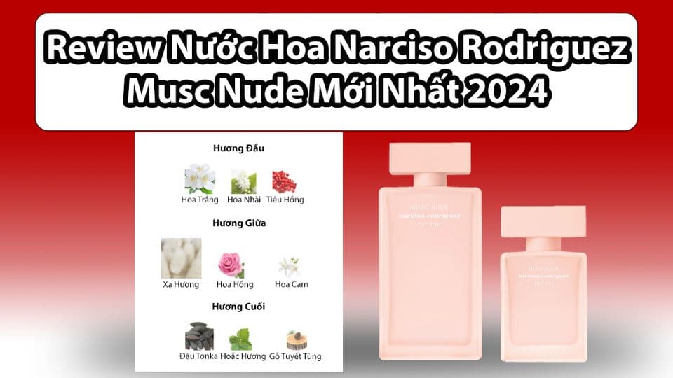 Review Nước Hoa Narciso Rodriguez Musc Nude