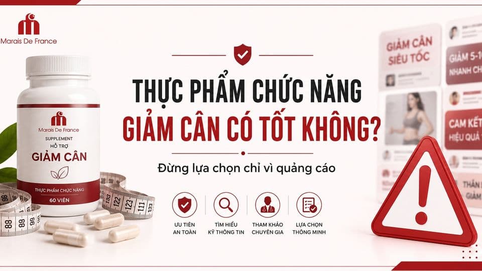 Thực phẩm chức năng giảm cân có tốt không? Cách chọn an toàn