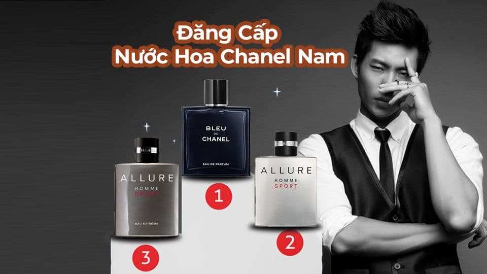 Top 8 Chai Nước Hoa Chanel Nam Kinh Điển