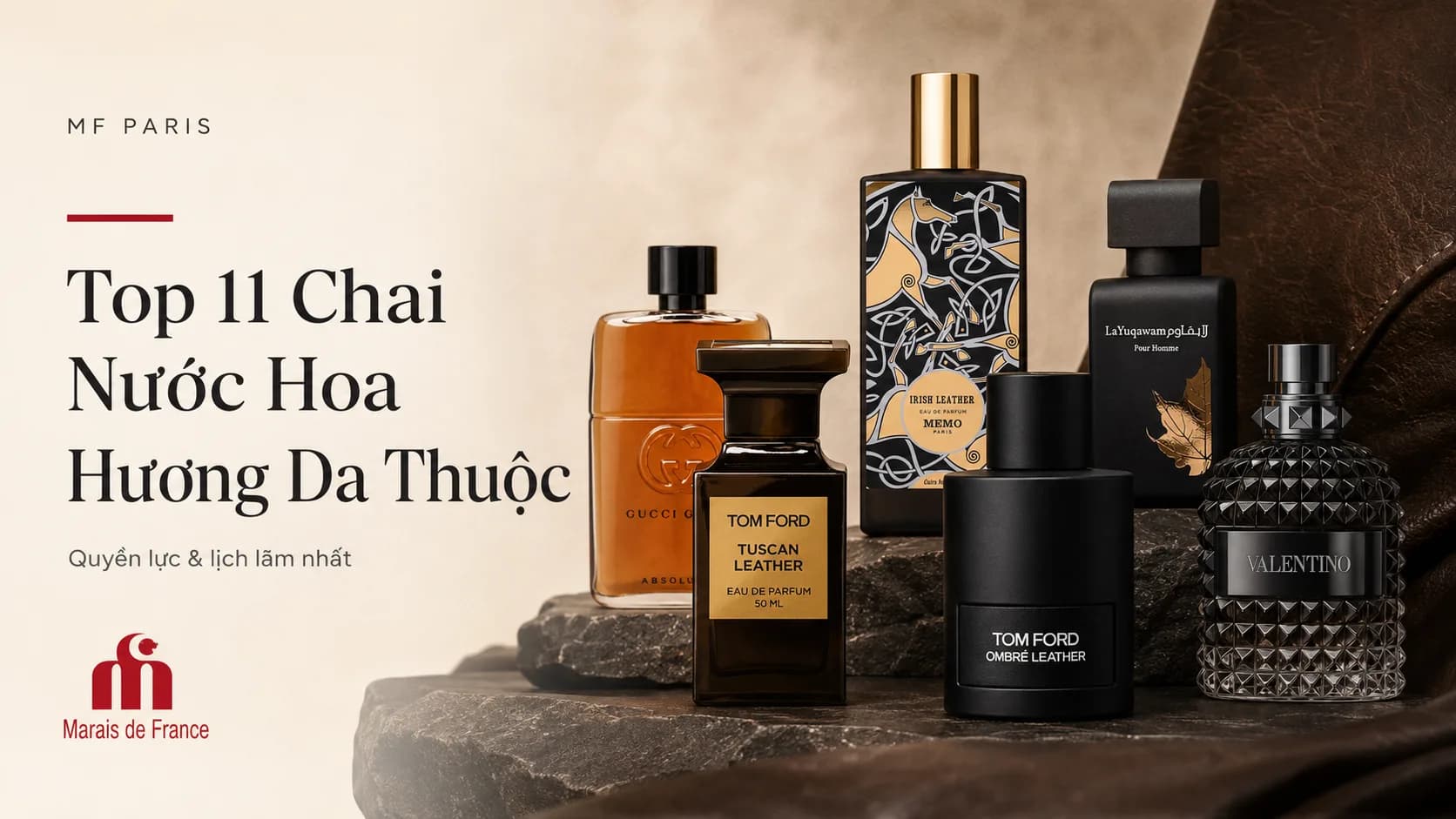 Top 11 Nước Hoa Hương Da Thuộc Đáng Thử Hiện Nay