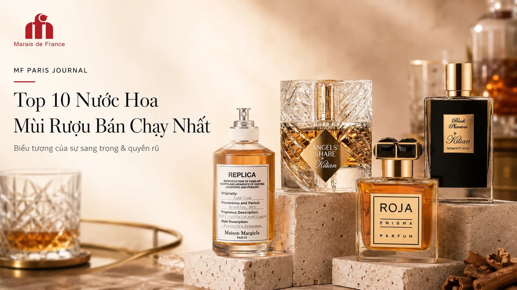 Top 10 nước hoa mùi rượu đáng thử: Rum đến Cognac
