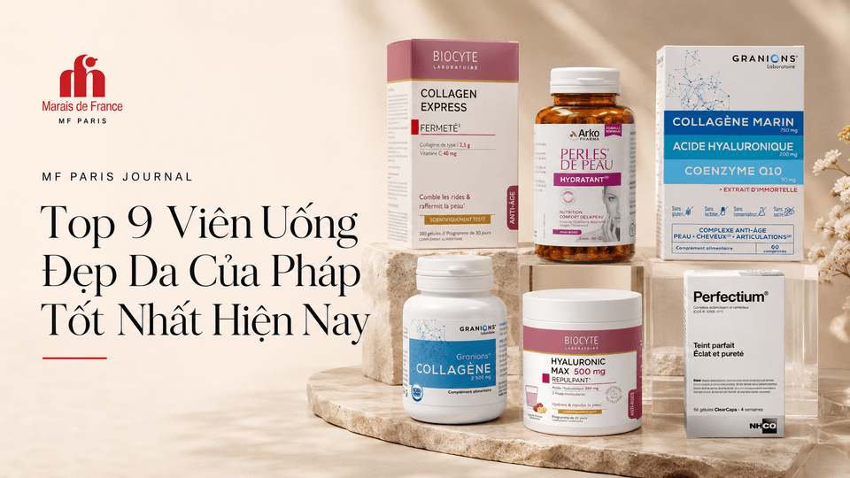 Top 9 viên uống đẹp da của Pháp: Cách chọn phù hợp