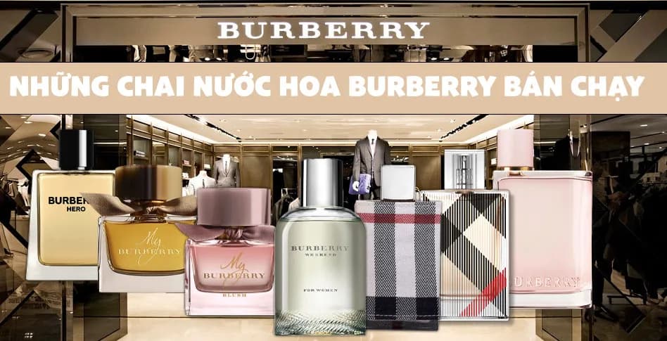 Top 9 Chai Nước Hoa Burberry Nữ Không Thể Bỏ Qua