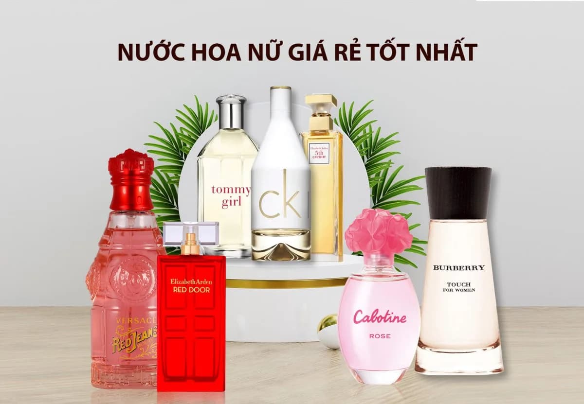 Top 15 Chai Nước Hoa Nữ Giá Rẻ Có Mùi Triệu Đô Đáng Thử