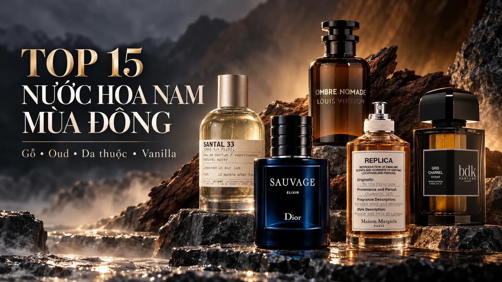 Top 15 Nước Hoa Nam Mùa Đông Đậm, Ấm Và Có Chiều Sâu