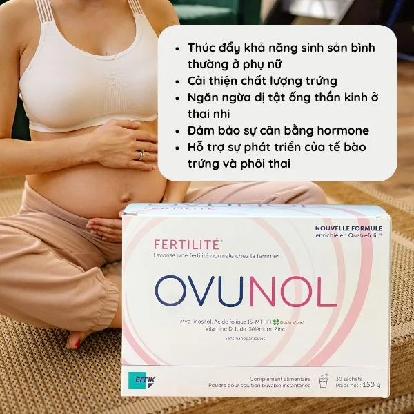 Công dụng sản phẩm Effik Ovunol Fertilité sachets