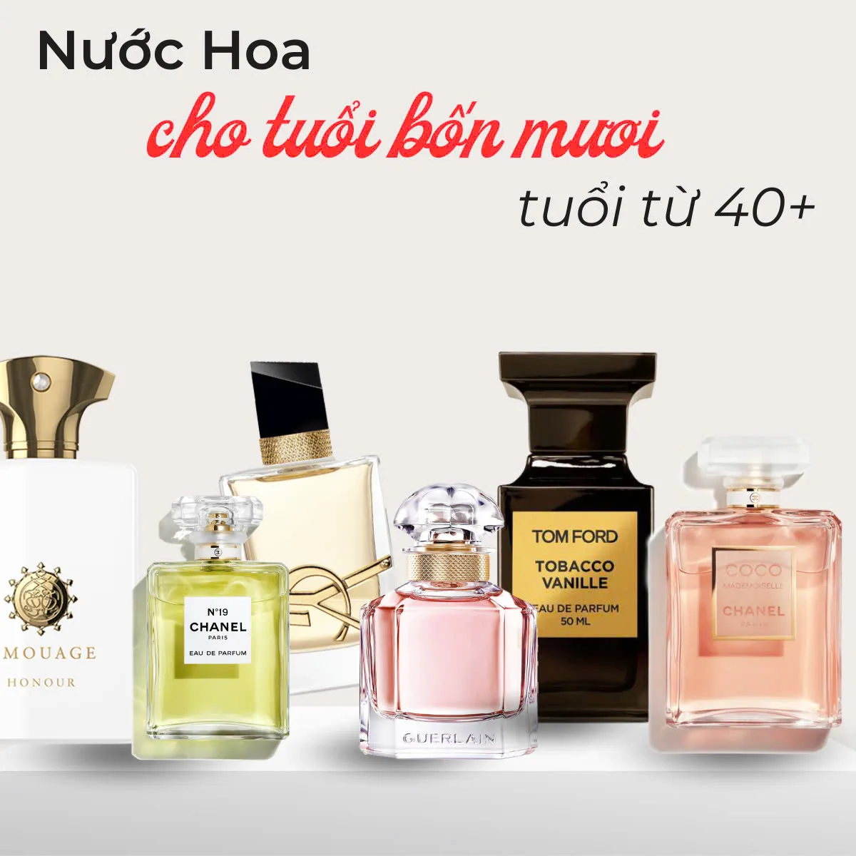 Cách chọn nước hoa theo độ tuổi u40