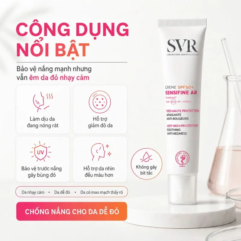 Công Dụng Kem Chống Nắng SVR Sensifine AR SPF50+