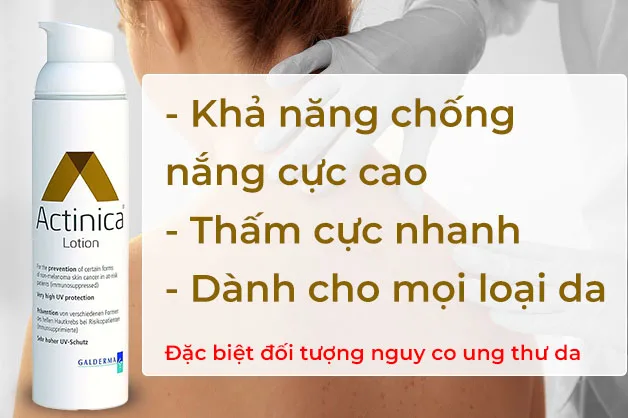 Công Dụng Kem Dưỡng Da Chống Nắng Ngăn Ngừa Ung Thư Da Đầu Tiên ACTINICA Lotion