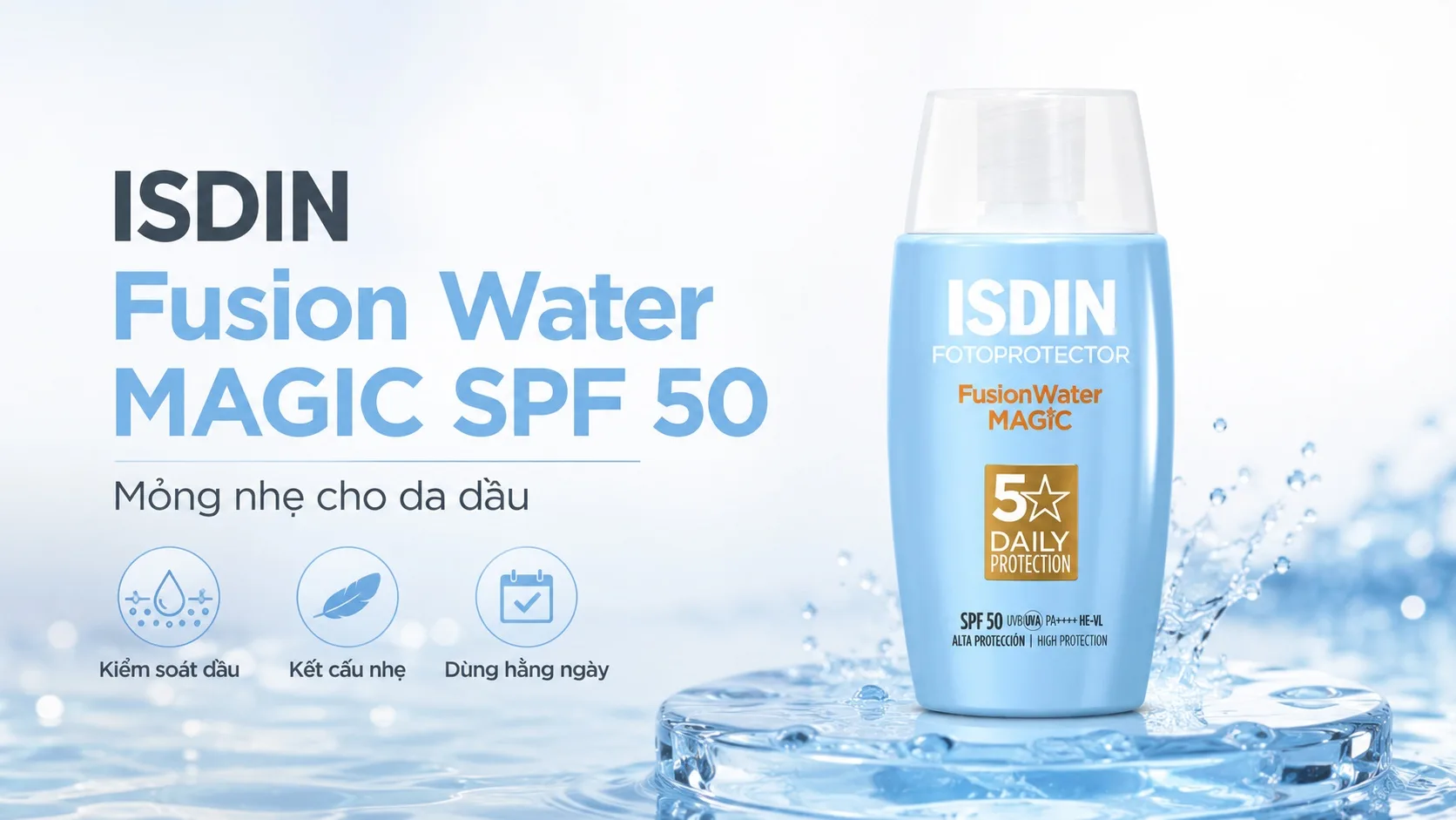 Kem chống nắng ISDIN Fusion Water MAGIC SPF 50