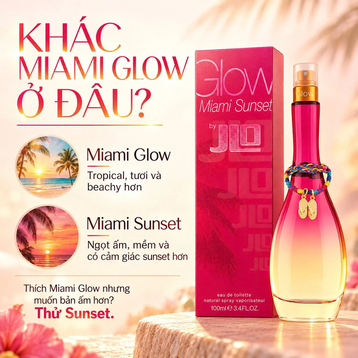 So sánh nước hoa Jennifer Lopez Miami Glow và Glow Miami Sunset