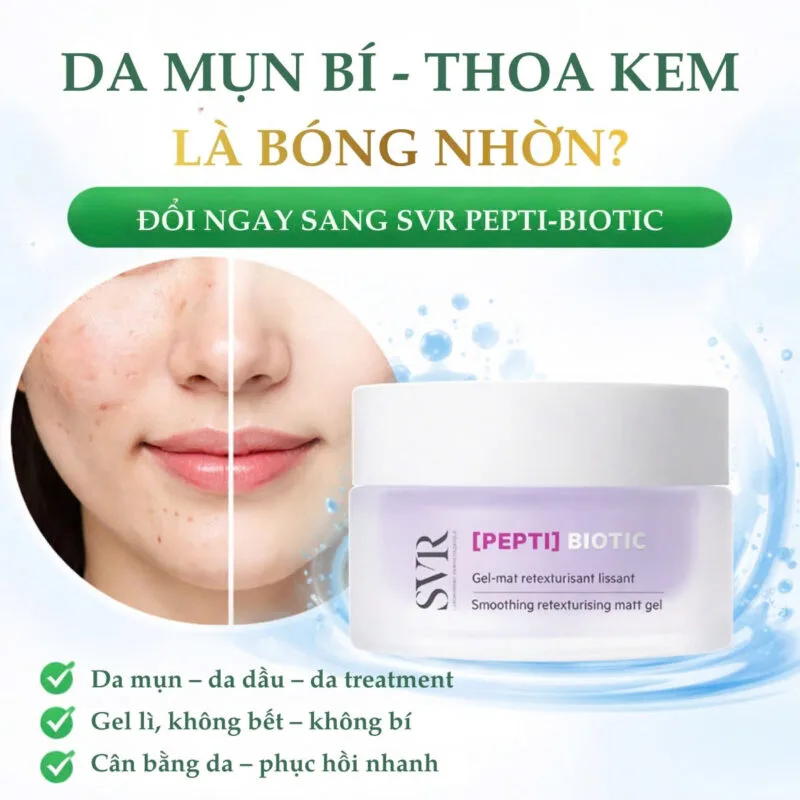 Kem Dưỡng Kiềm Dầu SVR Pepti Biotic Chính hãng
