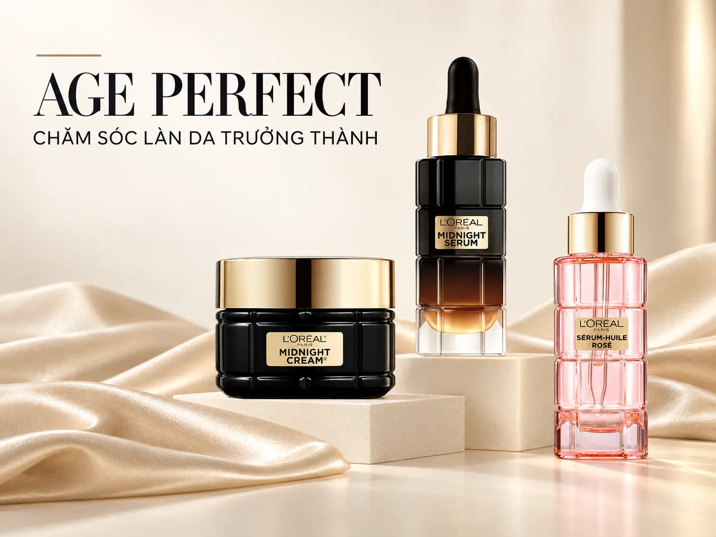 Các sản phẩm L'Oréal Age Perfect dành cho nhu cầu chăm sóc da trưởng thành