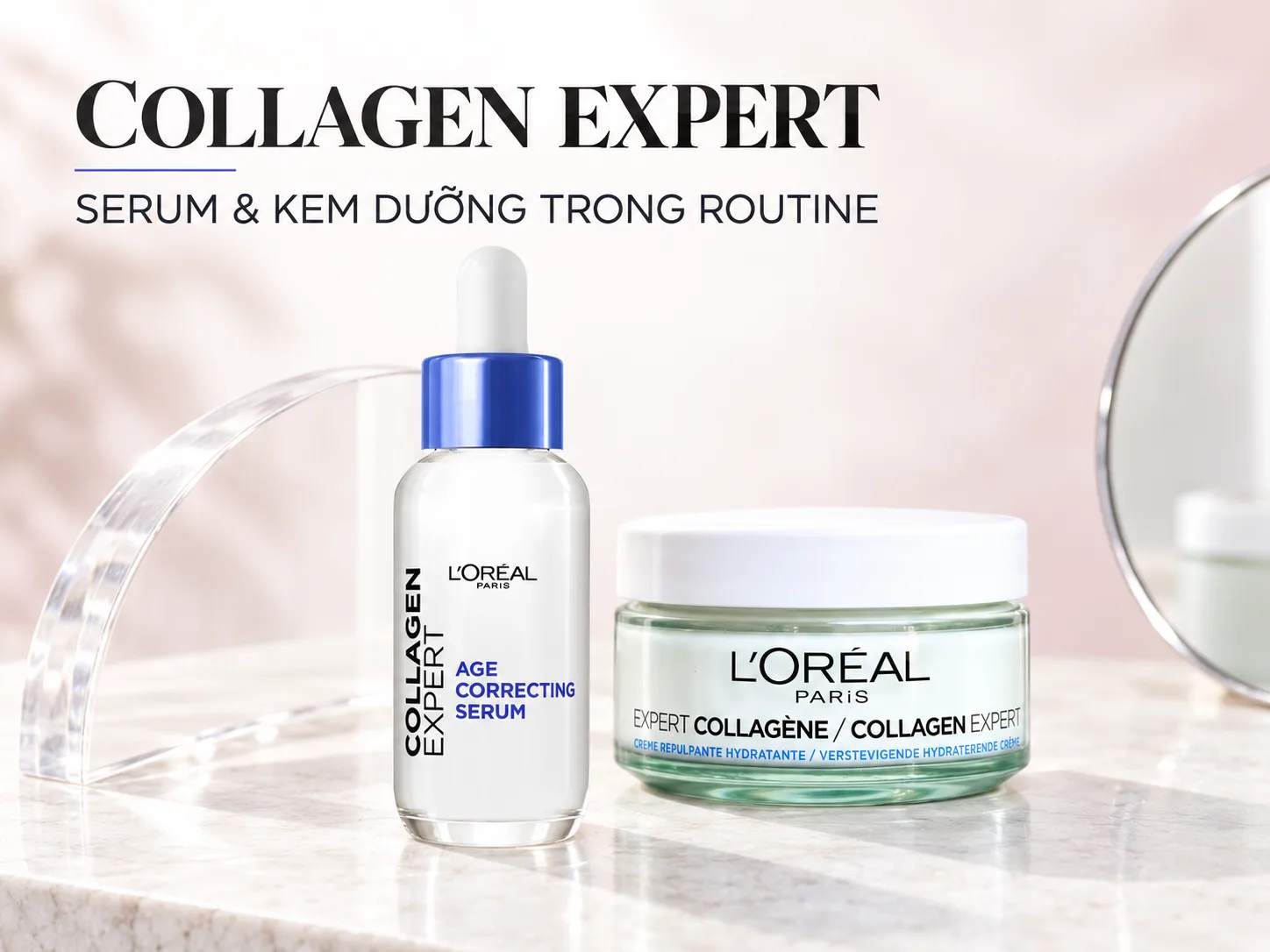 Serum và kem dưỡng L'Oréal Collagen Expert