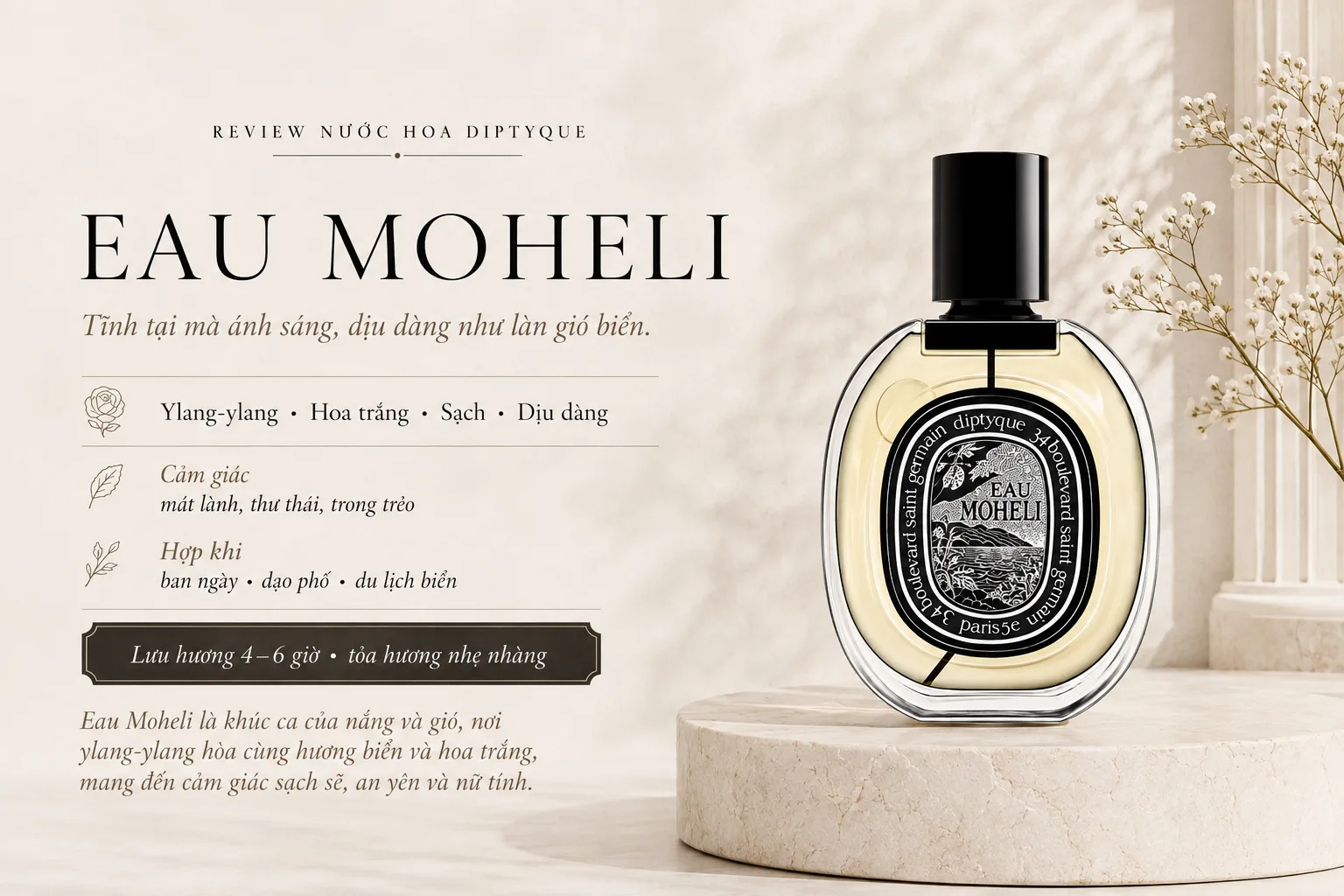 Diptyque Eau Moheli với ylang ylang, hoa trắng và cảm giác tươi sáng dịu dàng