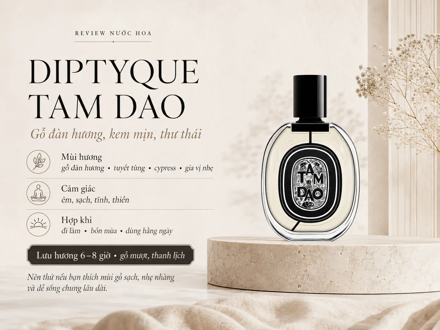 Diptyque Tam Dao với hương gỗ đàn hương mềm mại, sạch và thư thái