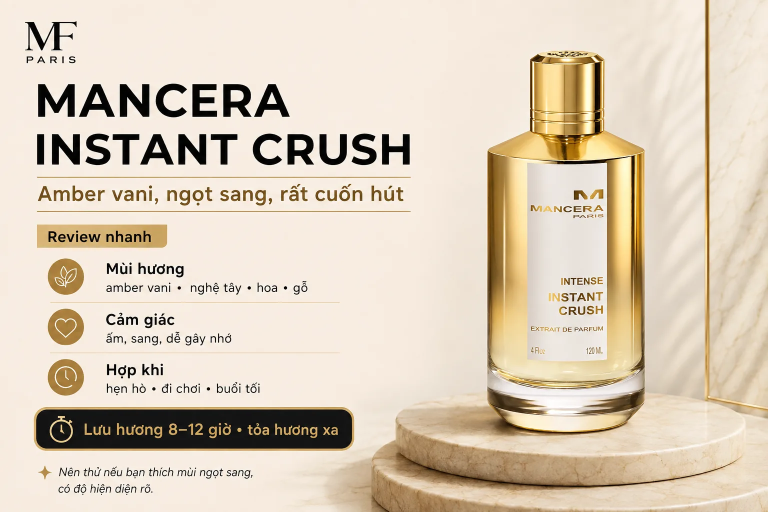Mancera Instant Crush với sắc thái amber vanilla ngọt ấm và cuốn hút
