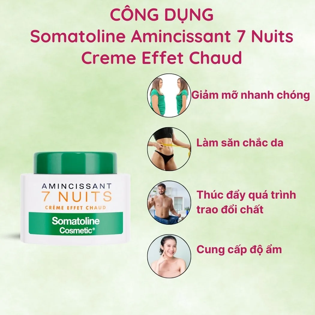 Công Dụng Kem Giảm Mỡ Somatoline Amincissant 7 Nuits Creme Effet Chaud