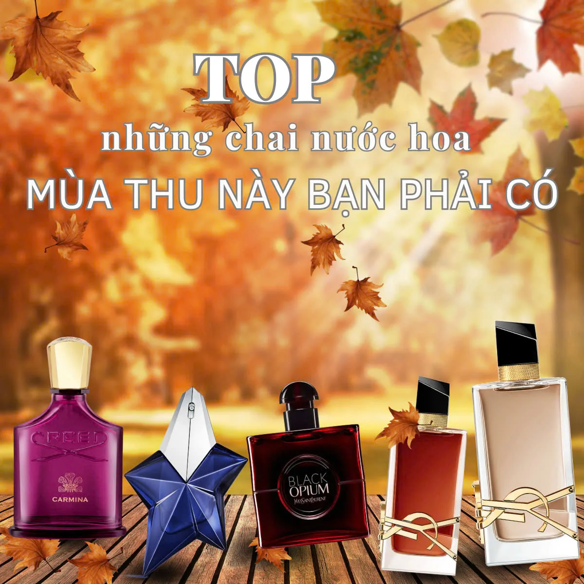 Top Nước Hoa Nữ Mùa Thu Bán Chạy Nhất