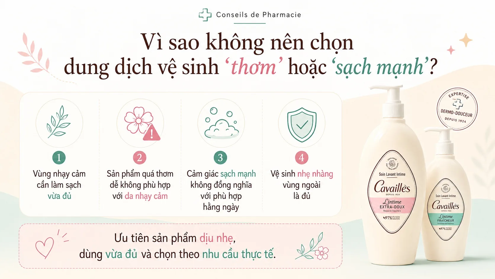 Vì sao không nên chọn dung dịch vệ sinh thơm hoặc sạch mạnh