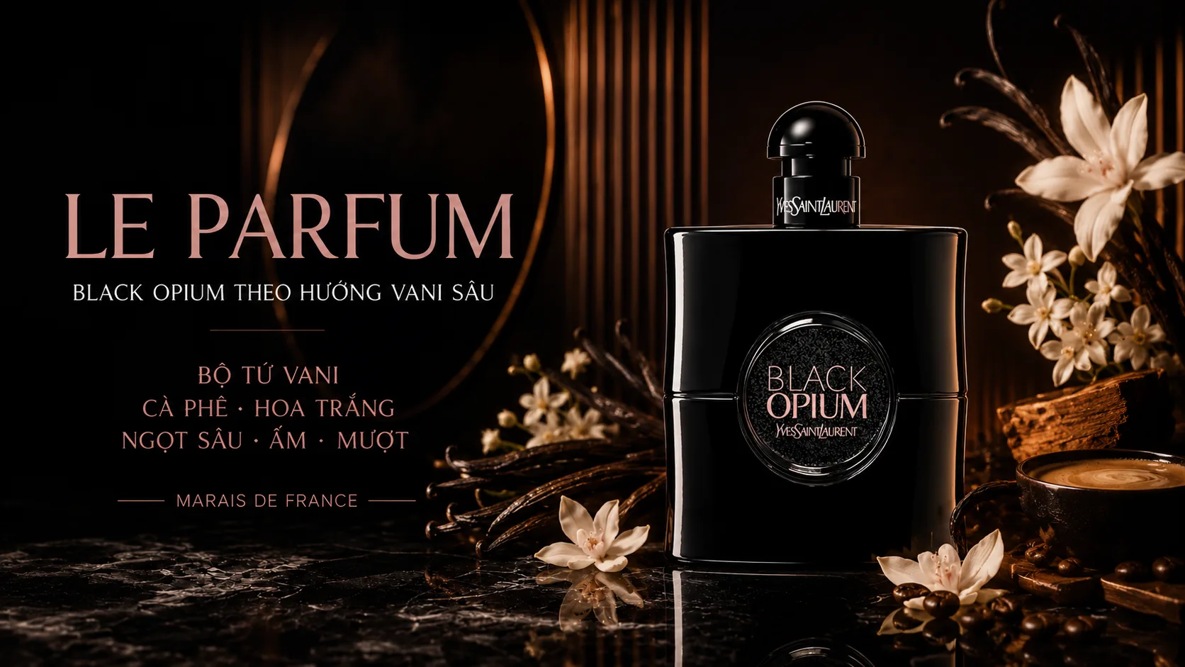 Chai YSL Black Opium Le Parfum cùng bộ tứ vani, cà phê và hoa trắng